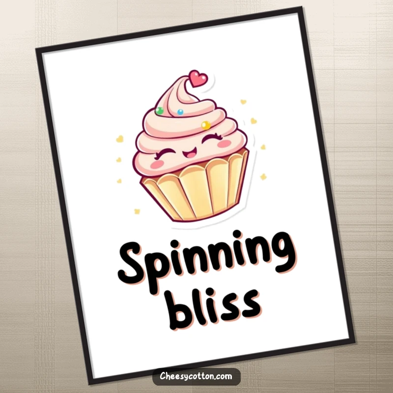 Funny Kawaii Cupcake Poster: A delightful illustration of a round, kawaii cupcake character spinning with eyes closed in blissful happiness.