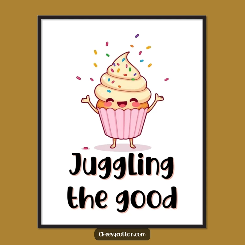 Funny Cupcake Juggling Sprinkles Poster: Joyful Wall Art for a Cheerful Home!