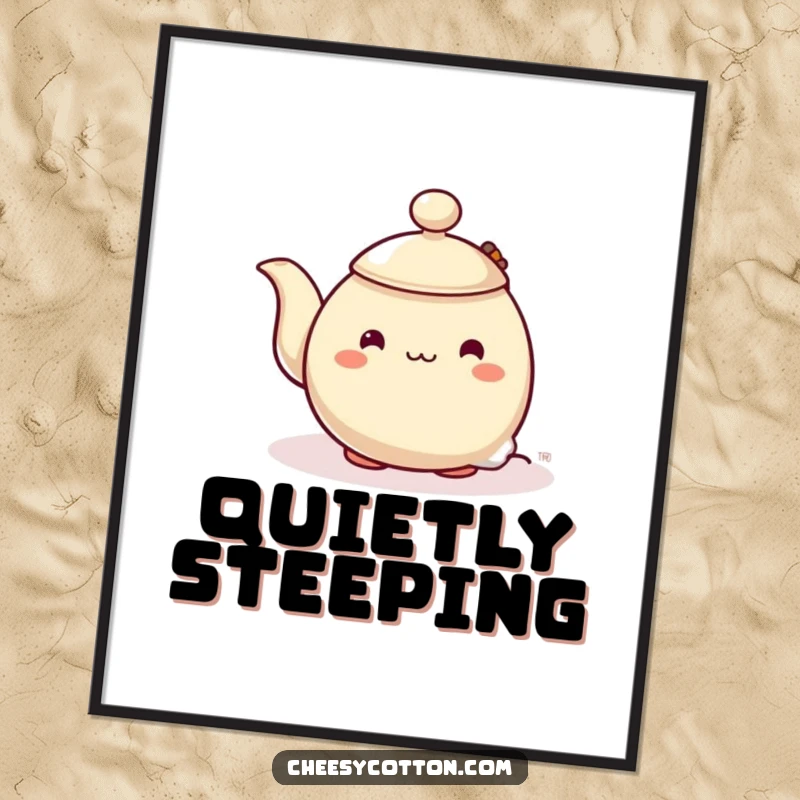 Funny poster depicting a shy teapot character hesitantly peeking from behind a steaming teabag, exuding gentle humor and warmth.