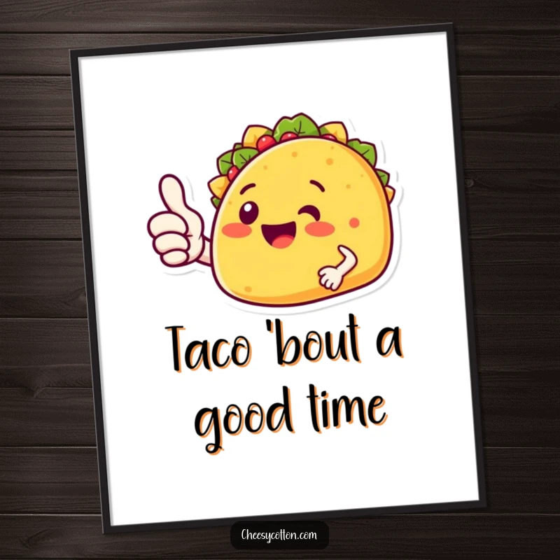 Funny Free Printable Wall Art: A smiling taco character confidently giving a huge, enthusiastic thumbs up.