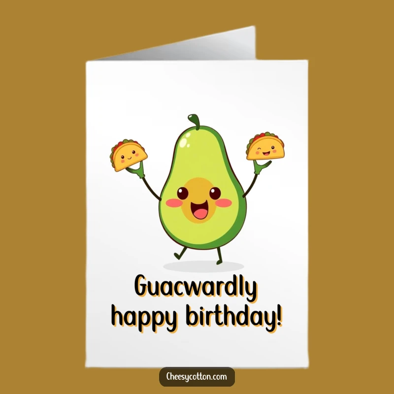 Free Printable Birthday Avocado Taco Juggling Card - Funny Downloadable Gift
