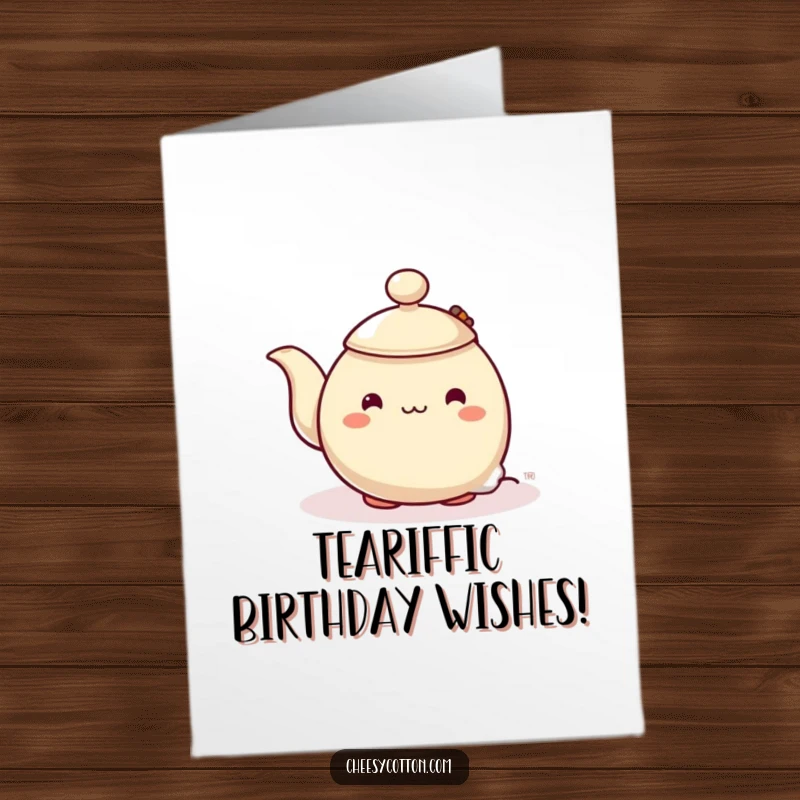 Funny Free Printable Birthday Card: Shy teapot character peeking from behind a steaming teabag, wishing happy birthday.