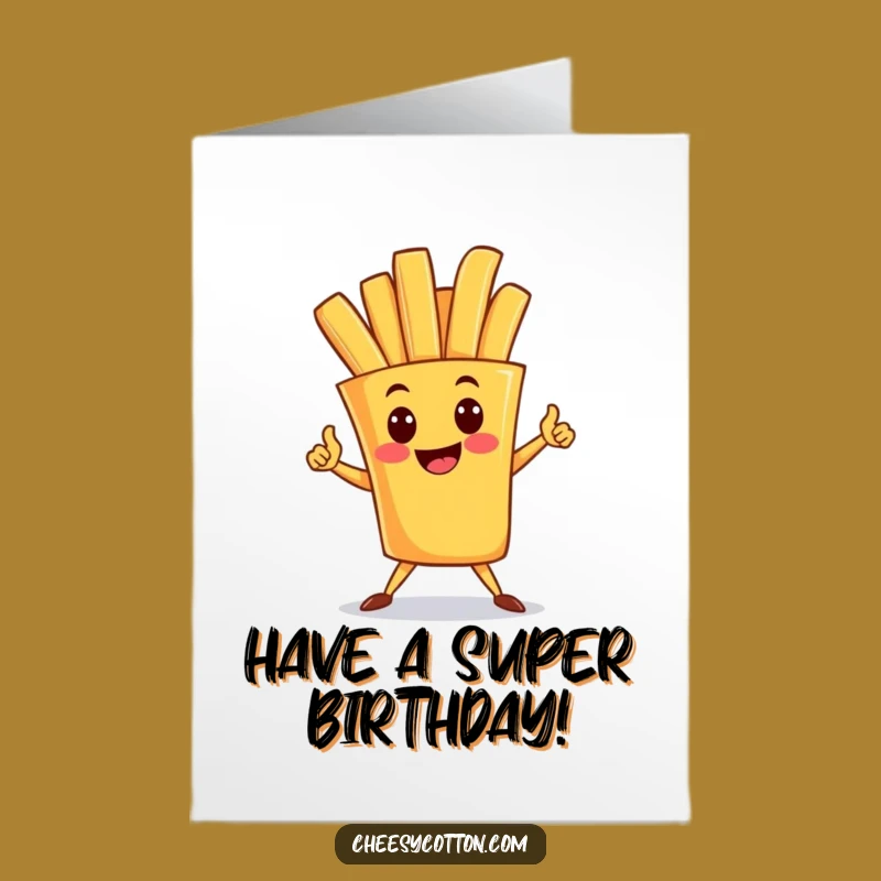Free Printable French Fry Birthday Card: Funny Heroic Spud Downloadable Greeting