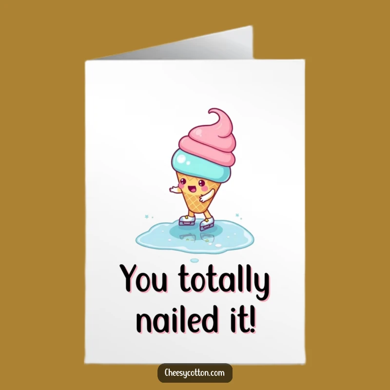 Free Printable Congrats Card: Ice Cream Fails - Funny Celebration