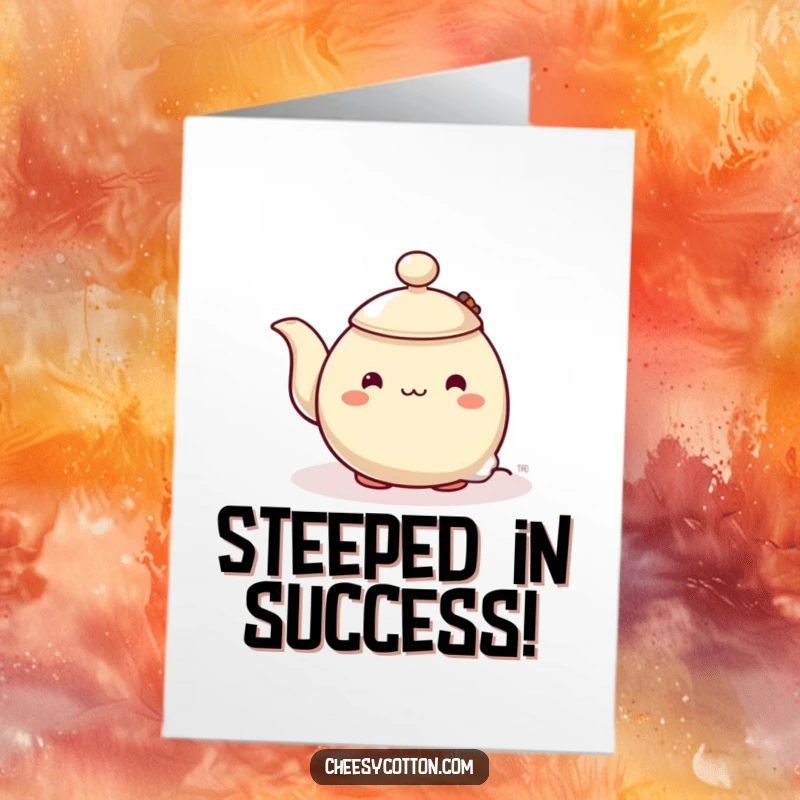 Funny Free Printable Congratulations Card: Shy teapot character cautiously peeking from behind a steaming teabag, celebrating achievement.