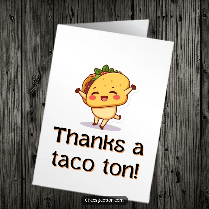 Funny free printable thank you card featuring a happy kawaii taco character winking while performing a cartwheel as thanks.