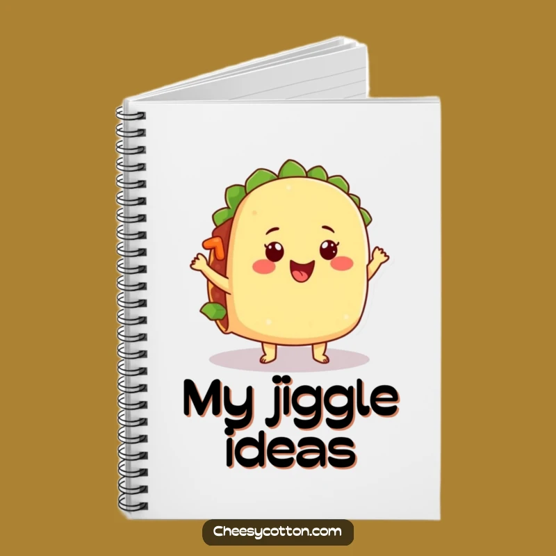 Funny Jiggling Taco Notebook: Hilarious Mexican Food Journal for Creative Ideas